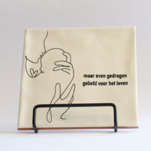 maar even gedragen, geliefd voor het leven