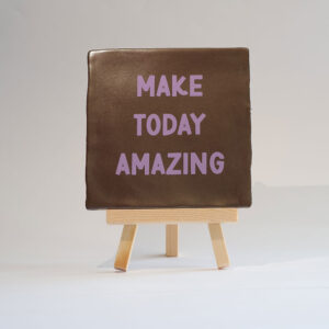 make-today-amazing